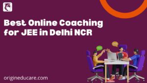 Online JEE Coaching in Delhi