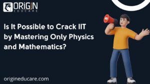 Crack IIT with Physics and Mathematics