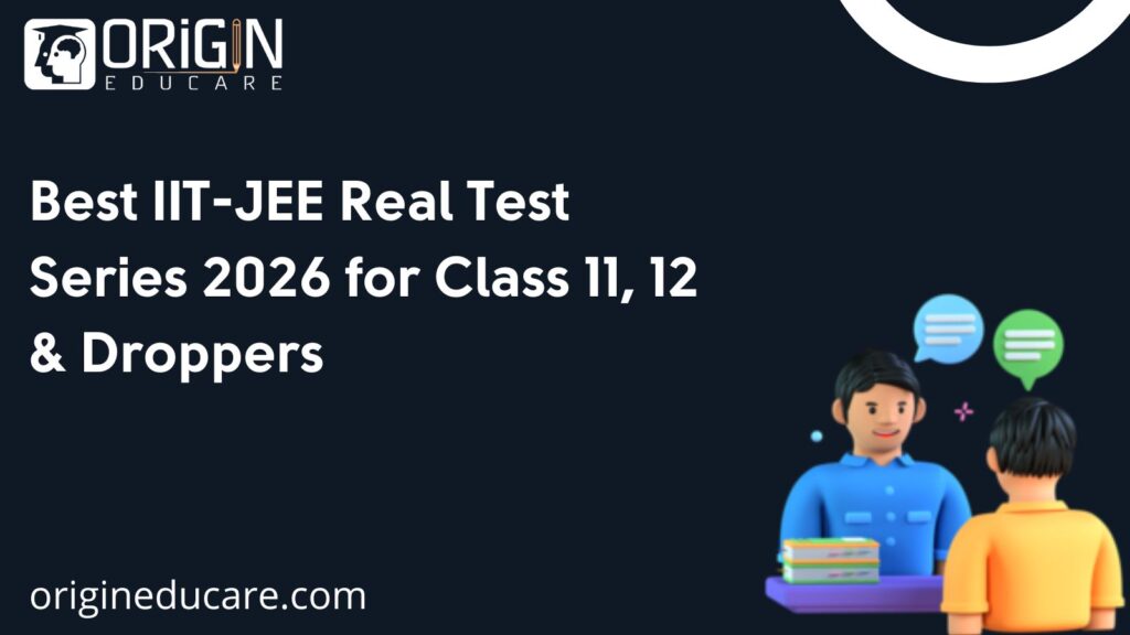 Best IIT-JEE Real Test Series 2026