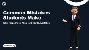Common mistakes in NSEC preparation