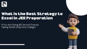 Best Strategy to Excel in JEE"