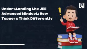 JEE Advanced Mindset