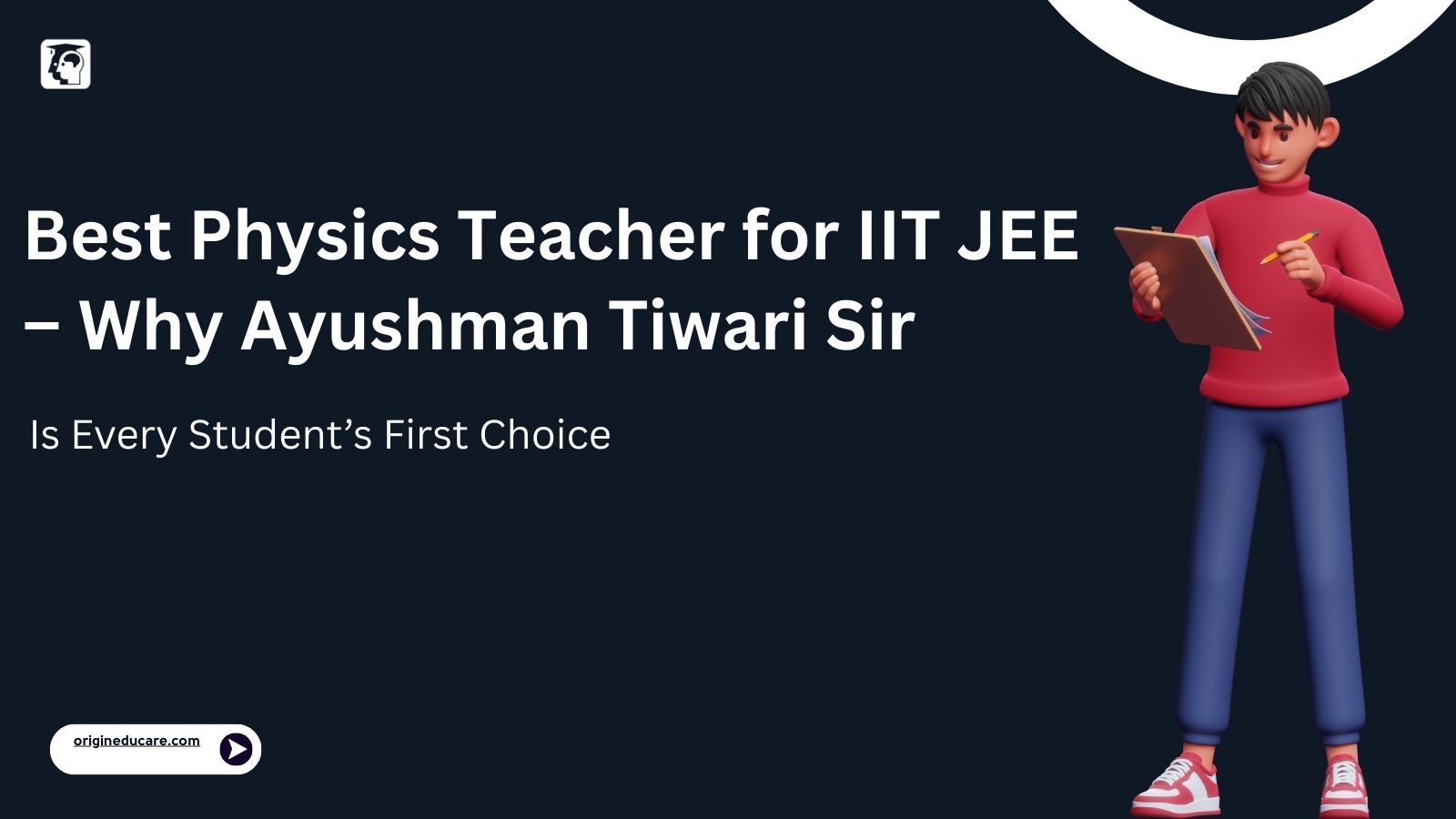 Physics Teacher for IIT JEE Preparation