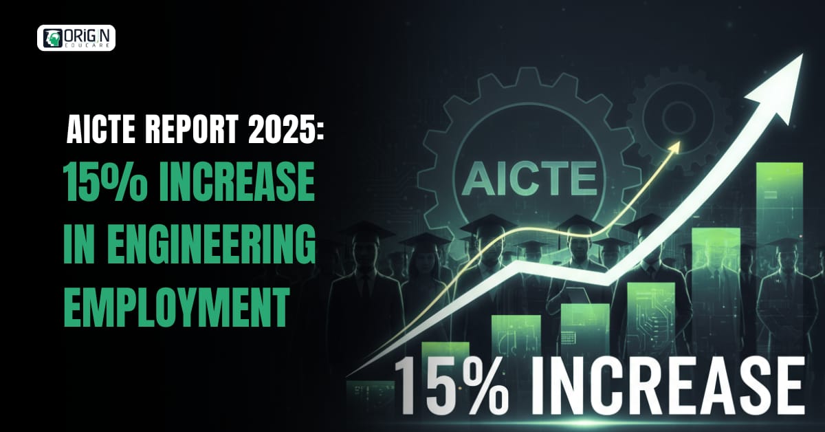 AICTE Report 2025 15% Increase in Engineering Employment