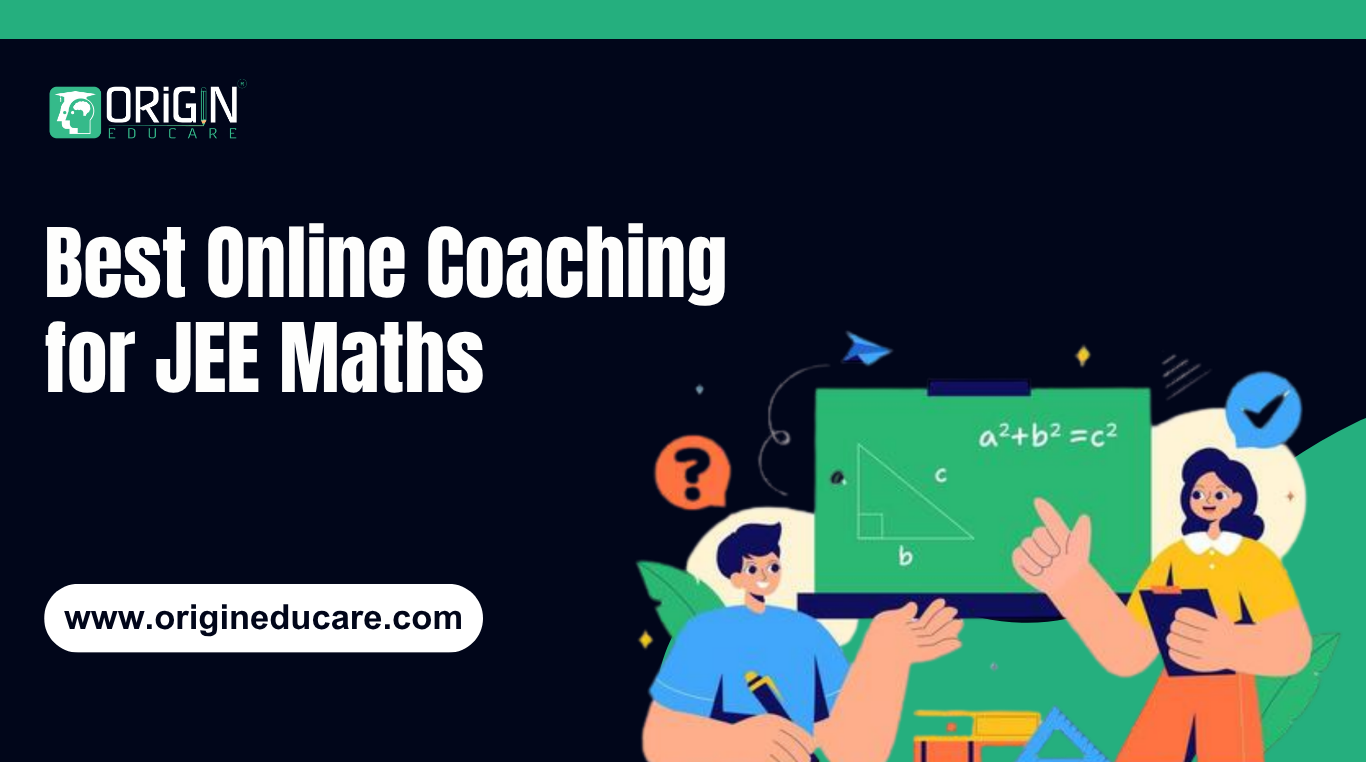 Online Coaching for JEE Maths 2026 | Origin Educare